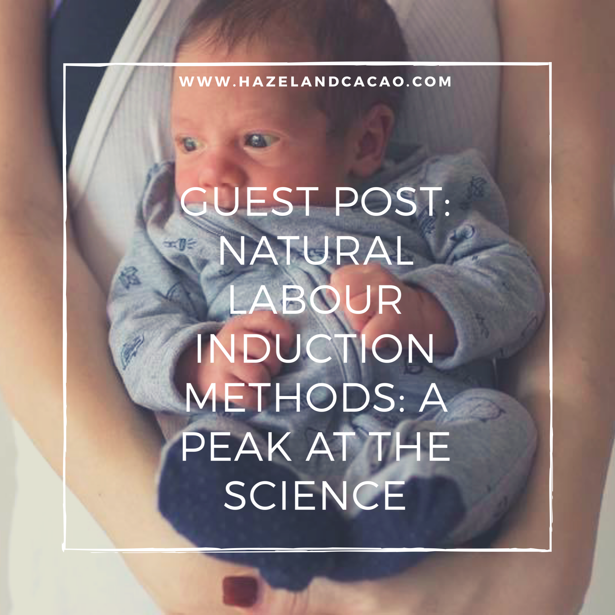 Guest Post: Natural Labour Induction Methods: A peak at the science